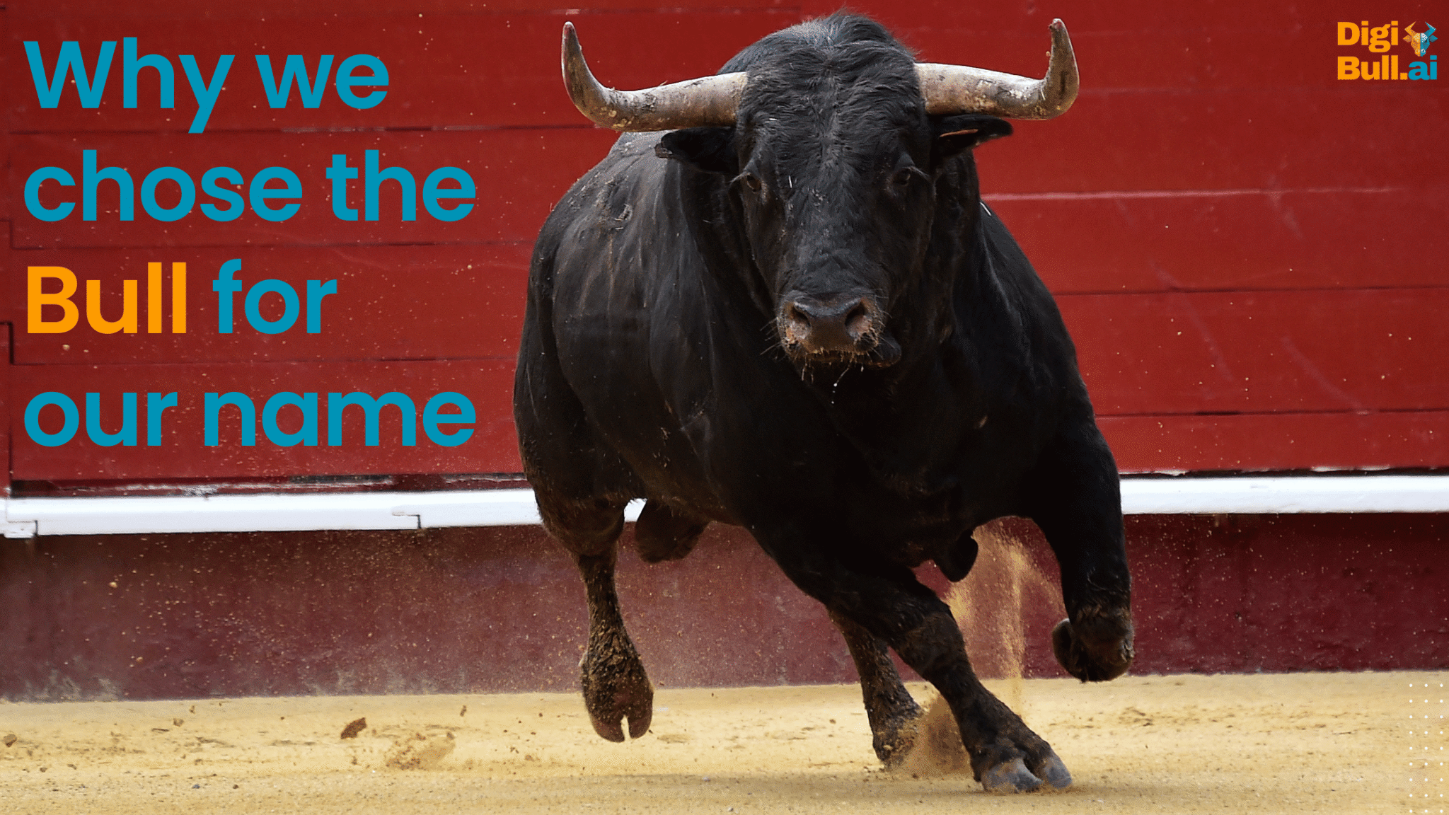 Significance of the Bull in our Company DigiBull AI's Name - DigiBull AI